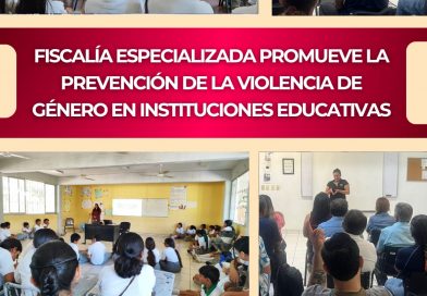 Fiscalía Especializada promueve prevención de violencia de género en instituciones educativas